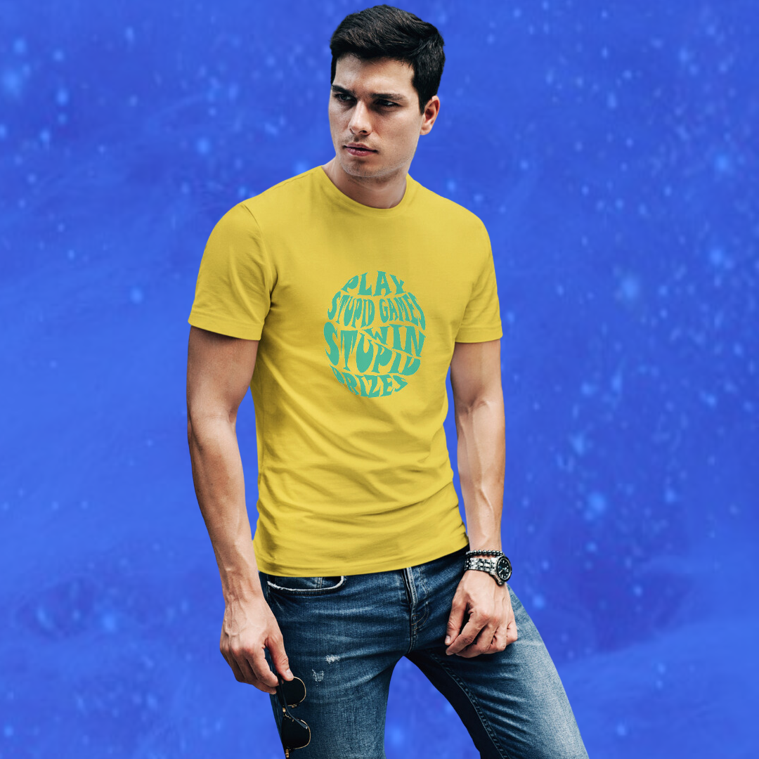 Men's "Play Stupid Games | Win Stupid Prizes" Printed Yellow T-shirt!