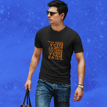 Men's "The More You Learn The More Your Earn" Printed Black T-shirt