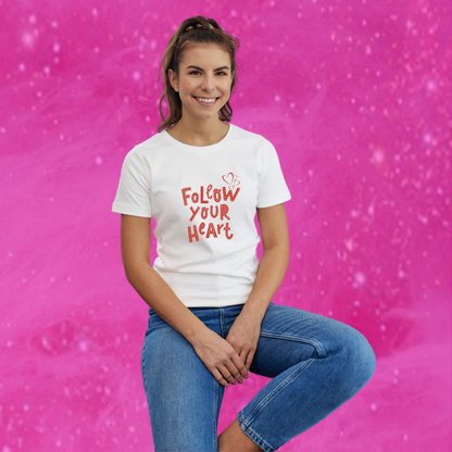 Women's "Follow Your Heart" Printed White T-Shirt - A Reminder to Pursue Your Passions