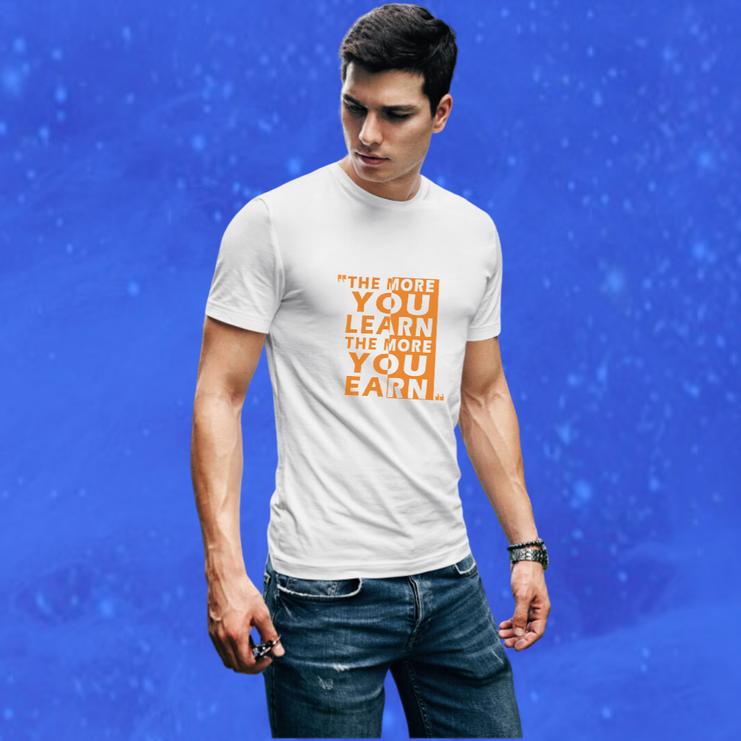 Men's "The More You Learn The More Your Earn" Printed White T-shirt