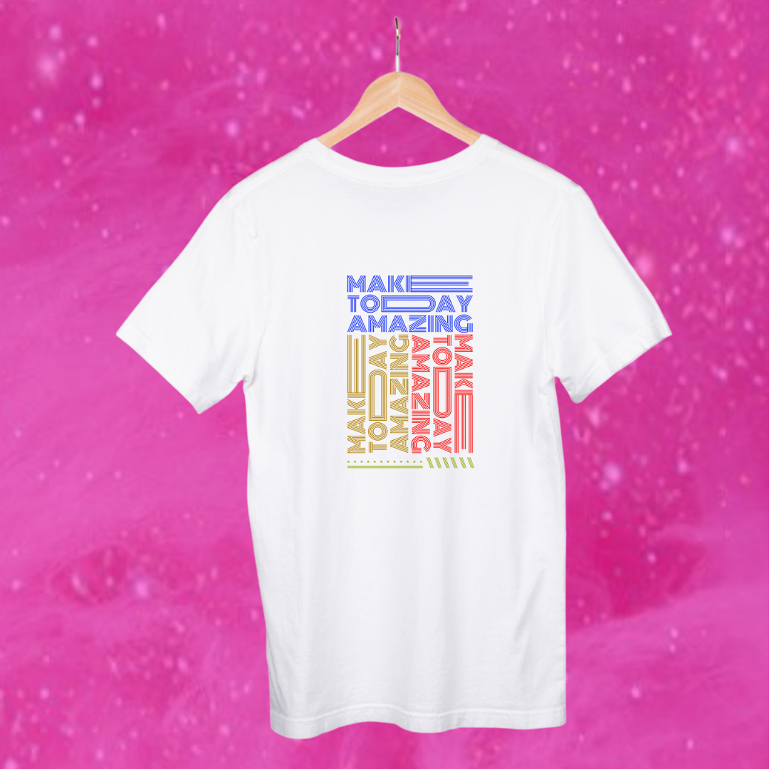 Start Your Day Right with Women's "Make Today Amazing" Printed White T-Shirt!