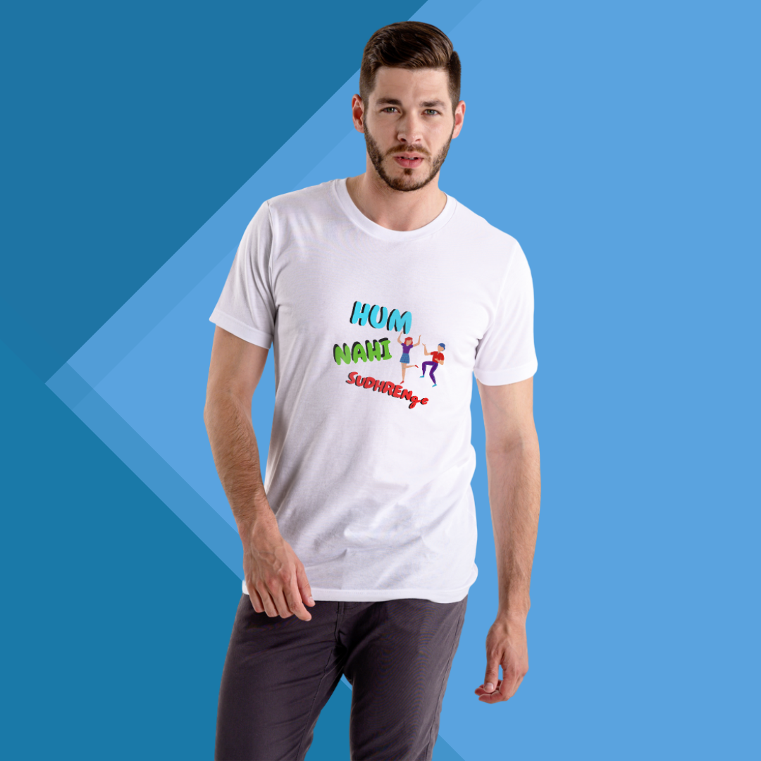 Men's "Hum Nahi Sudhrenge" Printed White T-Shirt