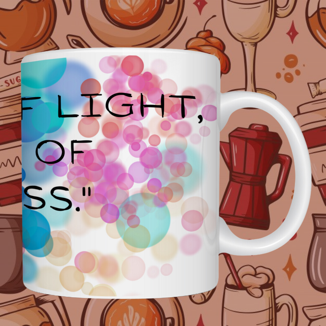 "Glimmer of Life , World of Happiness" Printed Ceramic Mug - Sip with Joyful Spirit