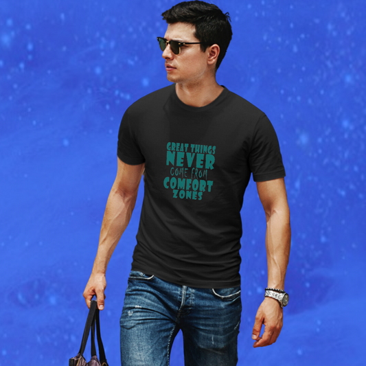 "Step Out of Your Comfort Zone with Our Great Things Never Come From Comfort Men's Printed Black T-Shirt"