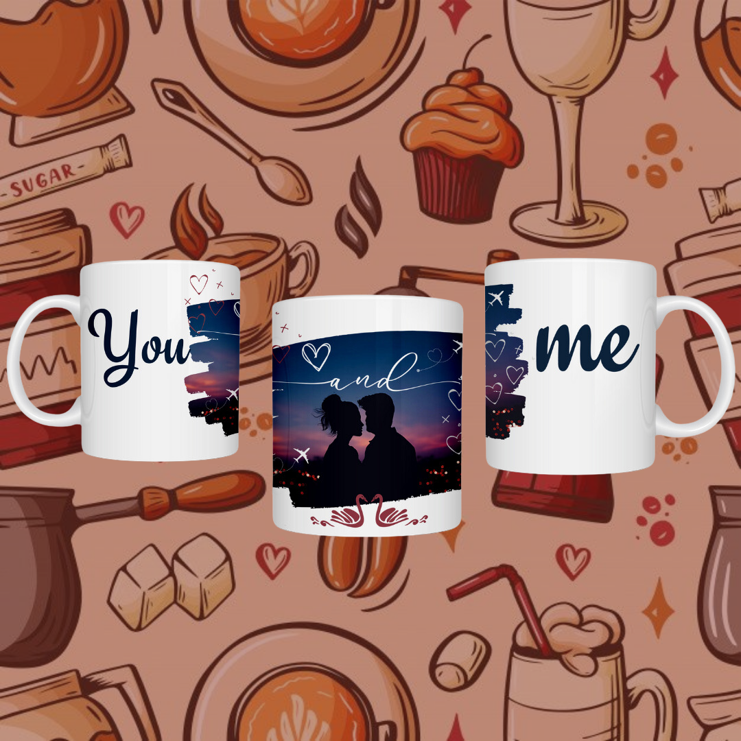 Celebrate Bond of Your Love With Our "You and Me" Printed Ceramic Mug