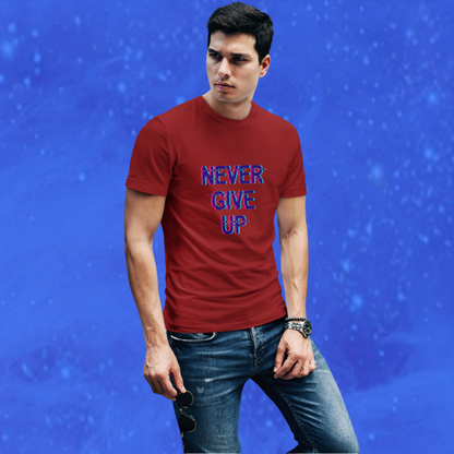 Stay Motivated with the "Never Give Up" Printed Men's Maroon T-shirt!