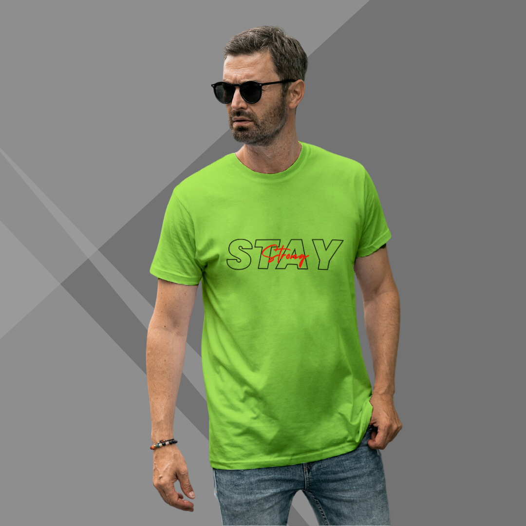 "Stay Strong" Printed Green T-Shirt - Resilience Defined