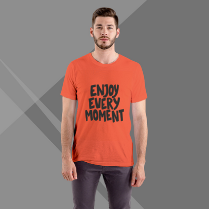 "Enjoy Every Moment" Printed Orange T-Shirt - Embrace the Now