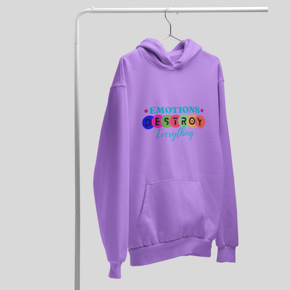 "Emotions Destroy Everything" Printed Women's Lavender Hoodie!