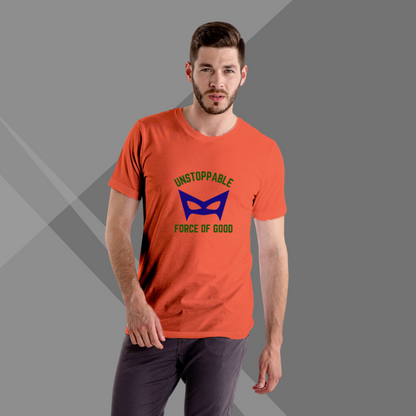 "Embrace Your Role as an Unstoppable Force of Good with the Men's 'Unstoppable Force of Good' Printed Orange T-Shirt"