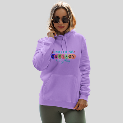 "Emotions Destroy Everything" Printed Women's Lavender Hoodie!