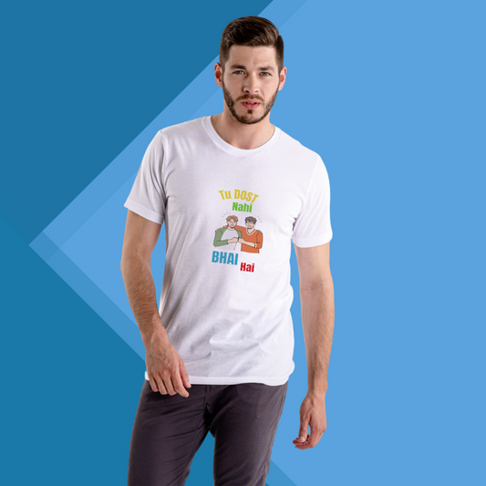 "Celebrate Brotherhood with 'Tu Dost Nahi Bhai Hai' Printed Men's White T-Shirt"