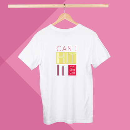 "Show Your Winning Attitude with Our Women's 'Can I Hit It? Yes, You Can!' Printed White T-Shirt"