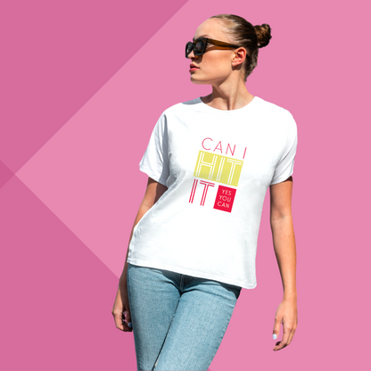 "Show Your Winning Attitude with Our Women's 'Can I Hit It? Yes, You Can!' Printed White T-Shirt"