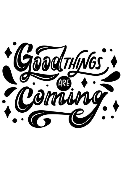 "Anticipate Good Times with 'Good Things Are Coming' Printed Women's Grey T-Shirt"