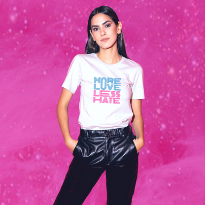 Spread Love and Positivity with Women's "More Love Hate Less" Printed White T-Shirt