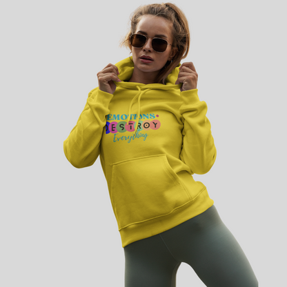 "Emotions Destroy Everything" Printed Women's Yellow Hoodie!