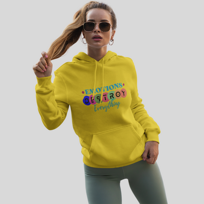 "Emotions Destroy Everything" Printed Women's Yellow Hoodie!