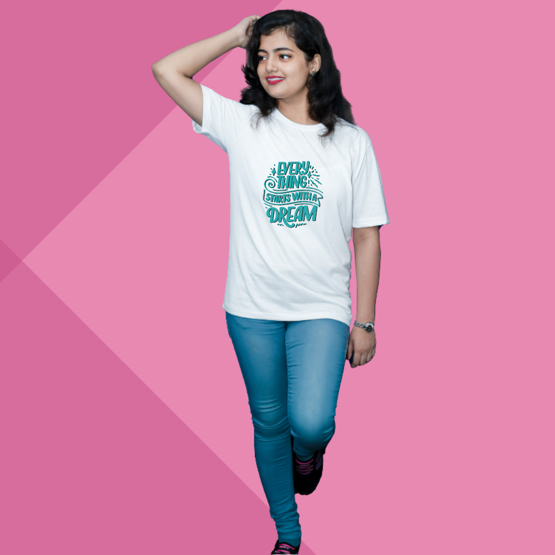 "Dream Big and Make It Happen with Our Women's 'Everything Starts With Dream' Printed White T-Shirt"