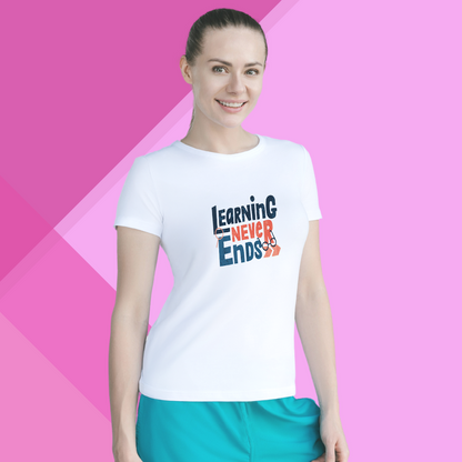 "Stay Curious with 'Learning Never Ends' Printed Women's White T-Shirt"