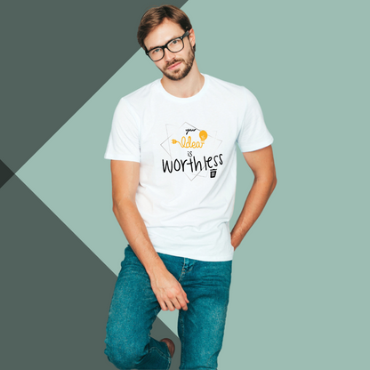 Make a Bold Statement with "Your Idea is Worthless" Printed Men's White T-Shirt!