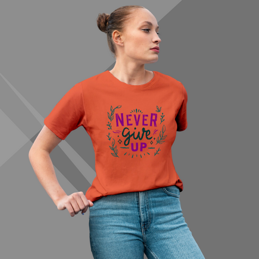 "Keep Pushing Forward: 'Never Give Up' Flower Design Printed Orange T-Shirt for Women"