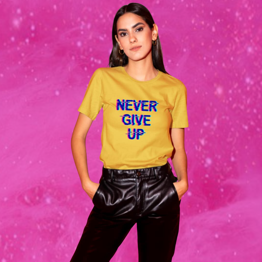 "Stay Motivated with Our 'Never Give Up' Printed Women's Yellow T-shirt!"