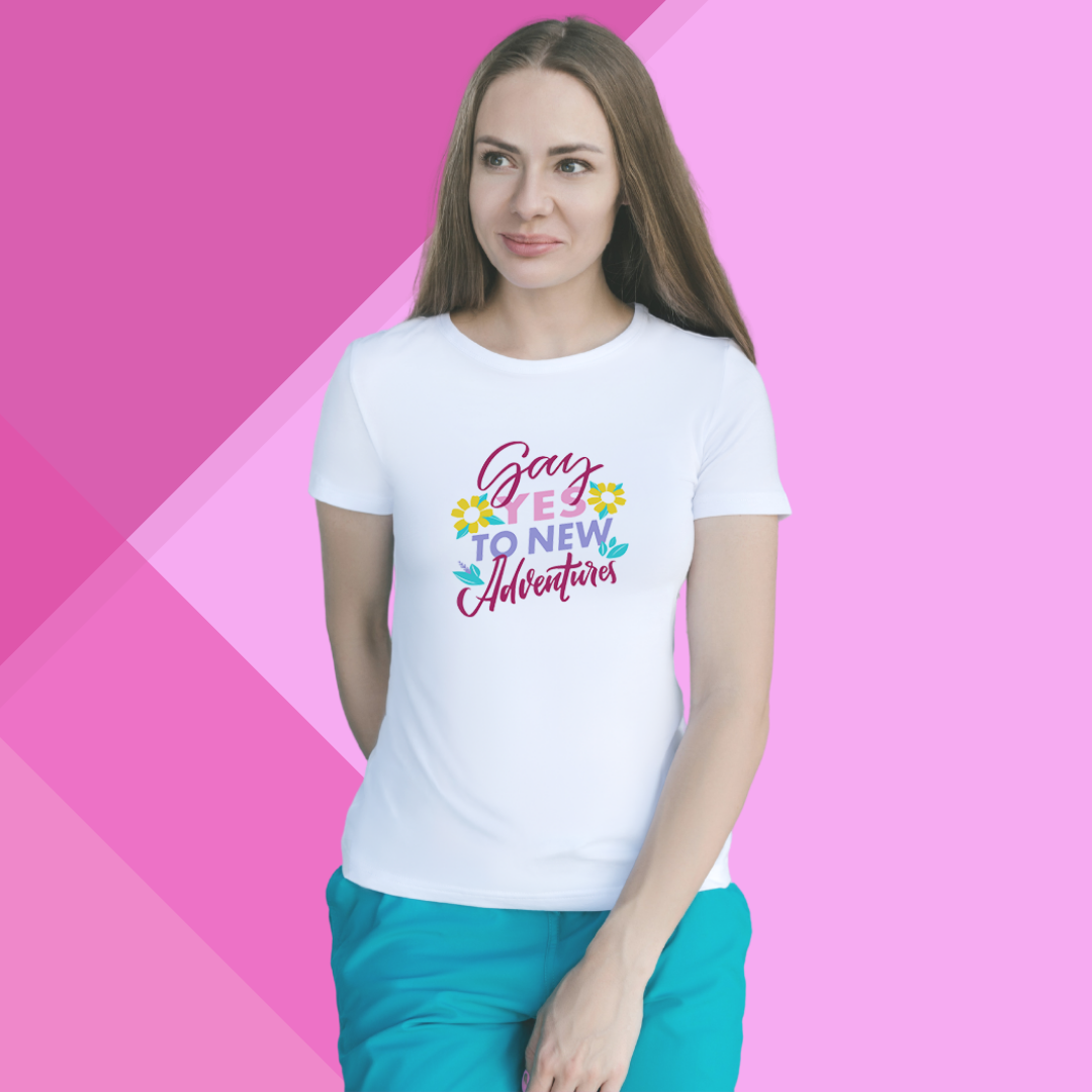 "Embrace Adventure with 'Say Yes To New Adventures' Printed Women's White T-Shirt"