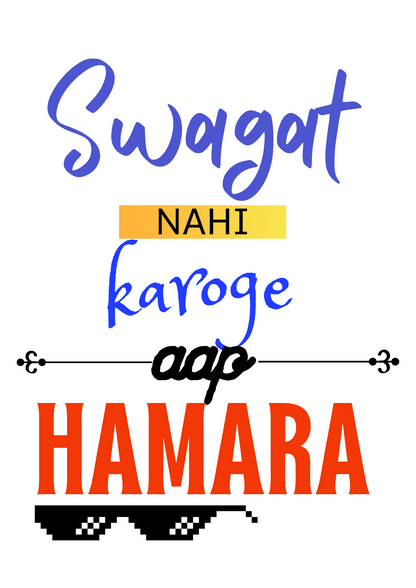 Make a Statement with "Swagat Nahi Karoge Hamara" Printed Men's White T-Shirt