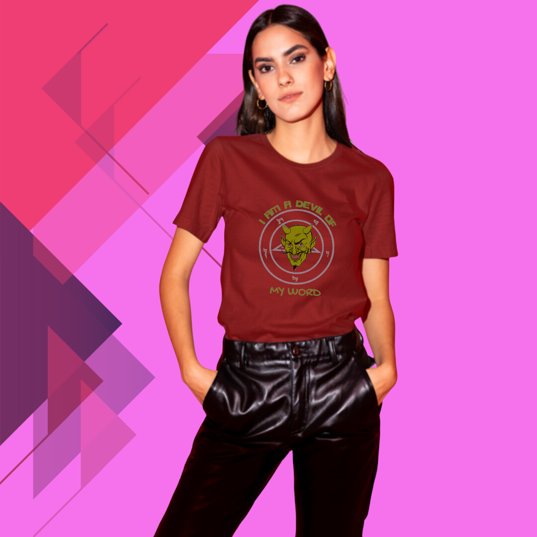 "Make a Bold Statement with the 'I Am Devil of My Words' Printed Women's Maroon T-Shirt"