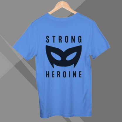 "Embrace Your Inner Heroine with Women's 'Strong Heroine' Printed Blue T-Shirt"